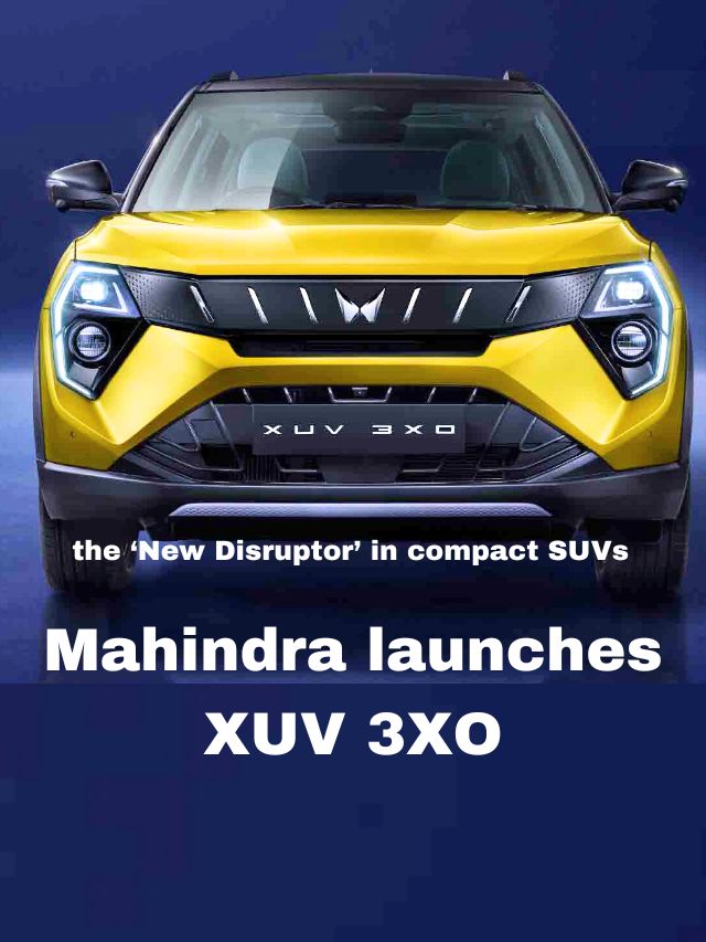 Mahindra launches the XUV 3XO – the ‘New Disruptor’  SUVs